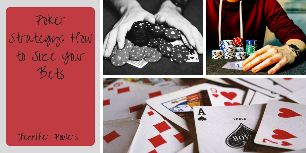 Poker Strategy: How to Size Your Bets