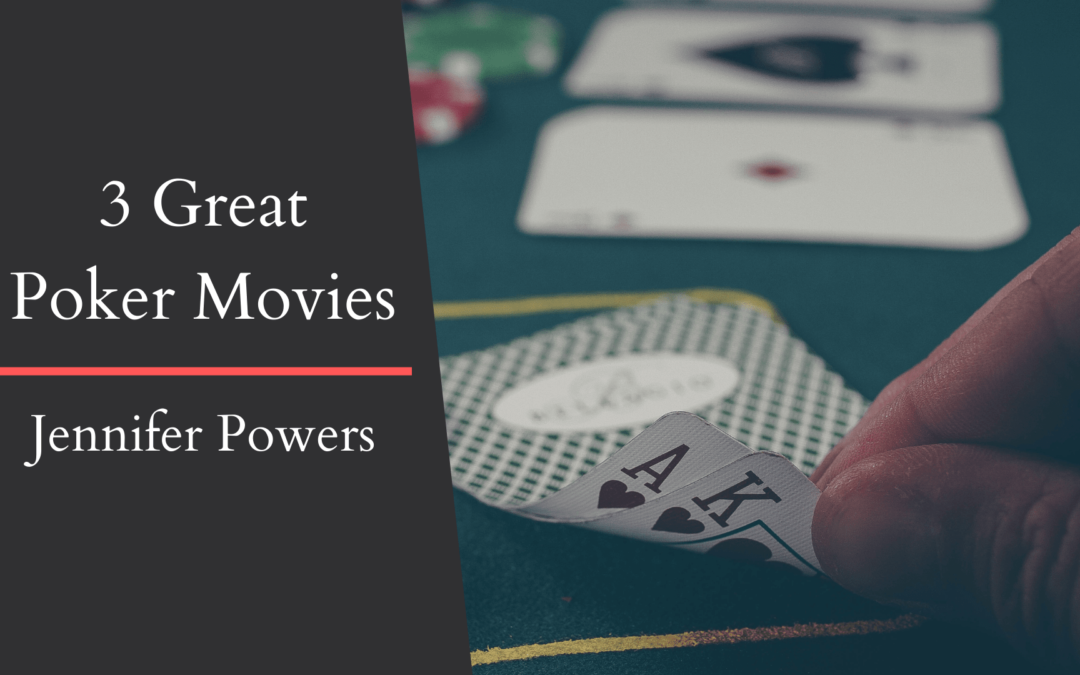3 Great Poker Movies