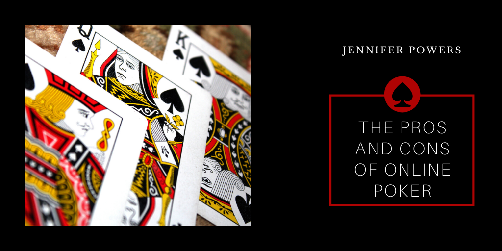 Jennifer Powers New York City Pros And Cons Of Online Poker