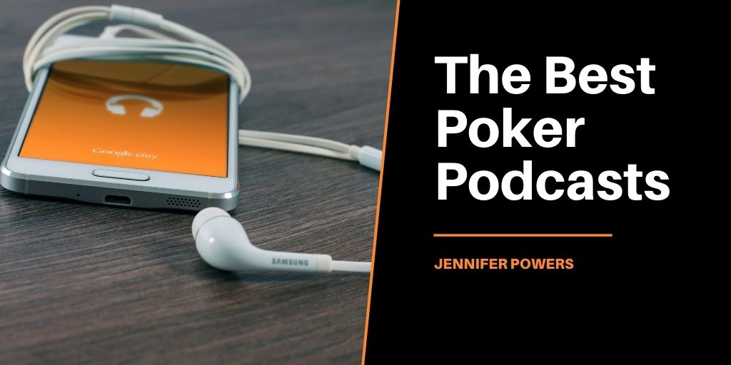 The Best Poker Podcasts